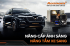 NÂNG CẤP ÁNH SÁNG XE VINFAST